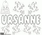 Ursanne, variant van Ursula. Ursanne, naam die wordt gebruikt voor zowel meisje en jongen