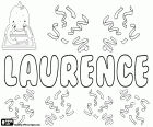 Laurence, vrouwelijke vorm van Lawrence, naam van Latijnse herkomst. Laurence, naam in Frans en Engels