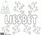 Liesbet, naam van Hebreeuwse oorsprong, afkomstig van Elizabeth. Liesbet, variant van Liesbeth, Lisbet en Lizbet