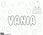 Vania, meisjesnaam met verschillende oorsprong. Vania, variant van Ivana. Vania, verkleinwoord van Evangelina. Vania, variant van Vanna. Vania, Slavische naam, variant van de mannelijke naam Ivan