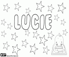 Lucie, meisjesnaam in het Frans en Tsjechisch. Lucie, afgeleid van de Latijnse naam Lucia, die afkomstig is van lux, de betekenis ervan is licht