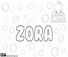 Zora, variant van de Zorana, vrouwelijke naam van Slavische oorsprong, de betekenis ervan is aurora of dageraad. Zora, de naam die wordt gebruikt in het Tsjechisch, Slowaaks, Kroatisch en Sloveens. Zora, transliteratie van dezelfde naam in het Servisch, Bulgaars en Macedonisch